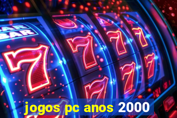 jogos pc anos 2000